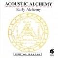 Acoustic Alchemy - Early Alchemy Acoustic Alchemy - Early Alchemy
